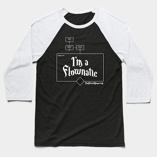 I'm a Flownatic - White Text Baseball T-Shirt by WizardCast